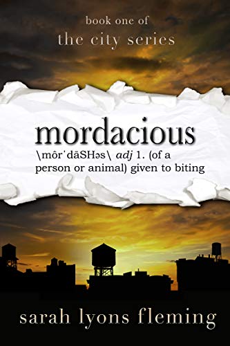 Book Cover Mordacious (The City Series Book 1)