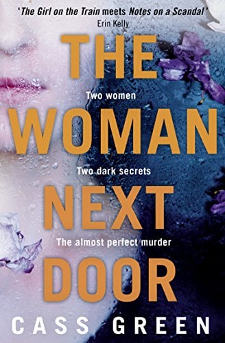 Book Cover The Woman Next Door: A dark and twisty psychological thriller