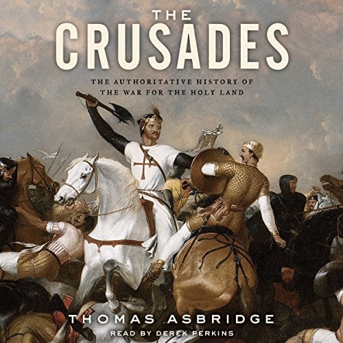 Book Cover The Crusades: The Authoritative History of the War for the Holy Land