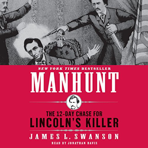 Book Cover Manhunt: The 12-Day Chase for Lincoln's Killer