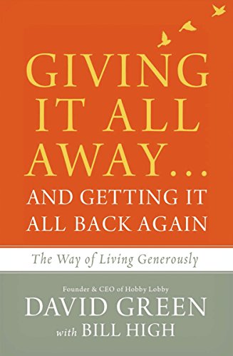 Book Cover Giving It All Awayâ€¦and Getting It All Back Again: The Way of Living Generously