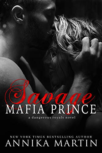 Book Cover Savage Mafia Prince: A dark mafia suspense romance (Dangerous Royals Book 3)