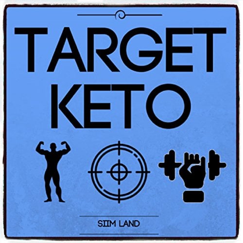Book Cover Target Keto: The Targeted Ketogenic Diet for Low Carb Athletes to Burn Fat Fast, Build Lean Muscle Mass and Increase Performance (Simple Keto Book 3)