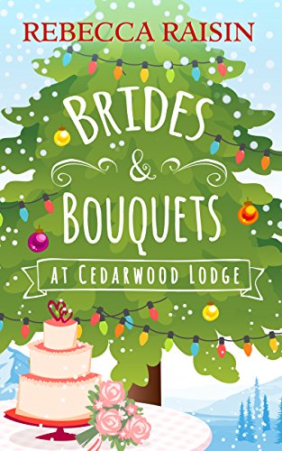 Book Cover Brides and Bouquets At Cedarwood Lodge: The perfect romance to curl up with in 2018!