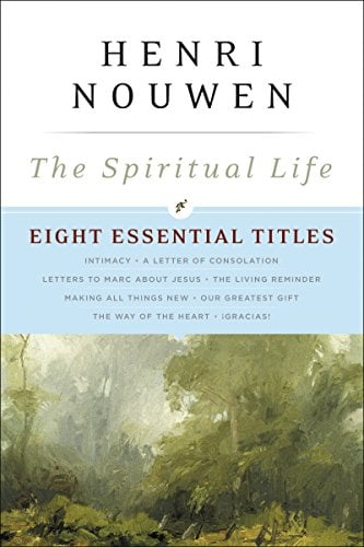 Book Cover The Spiritual Life: Eight Essential Titles by Henri Nouwen