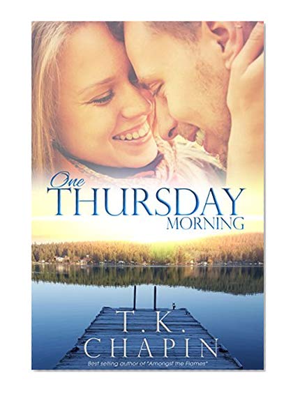 Book Cover One Thursday Morning: Inspirational Christian Romance (Diamond Lake Series Book 1)