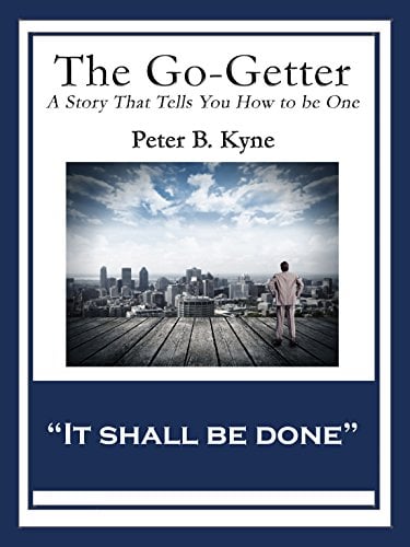 Book Cover The Go-Getter: A Story That Tells You How to be One