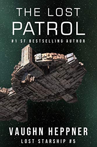 Book Cover The Lost Patrol (Lost Starship Series Book 5)
