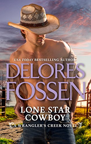 Book Cover Lone Star Cowboy (A Wrangler's Creek Novel Book 4)