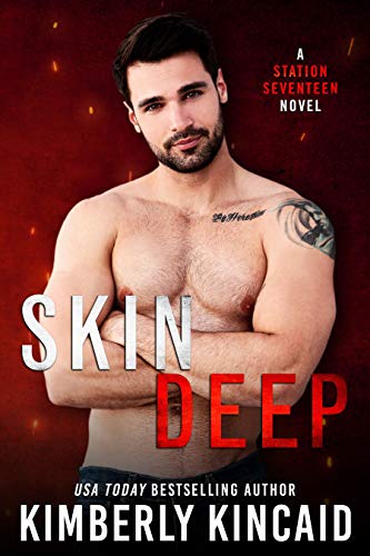 Book Cover Skin Deep: An Enemies to Lovers Firefighter Romantic Suspense