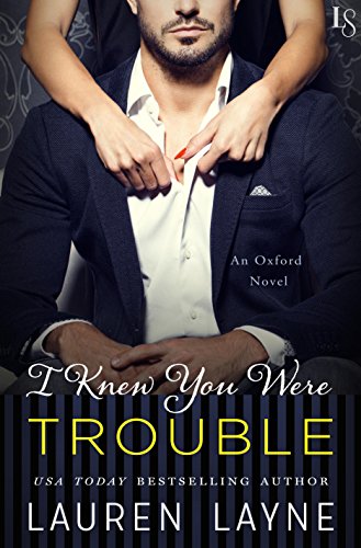 Book Cover I Knew You Were Trouble: An Oxford Novel