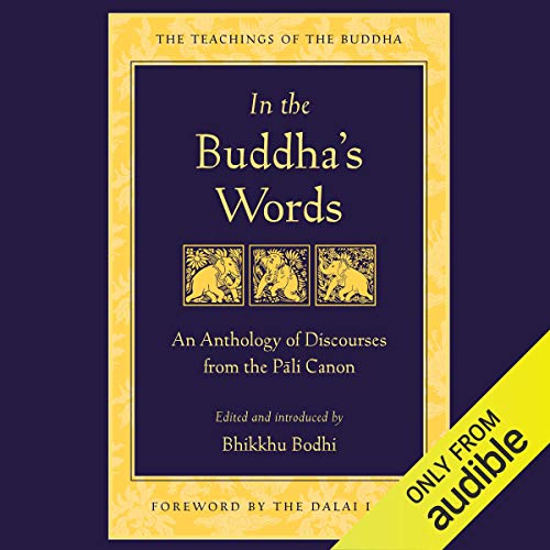 Book Cover In the Buddha's Words: An Anthology of Discourses from the Pali Canon