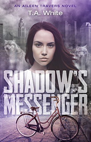Book Cover Shadow's Messenger (An Aileen Travers Novel Book 1)
