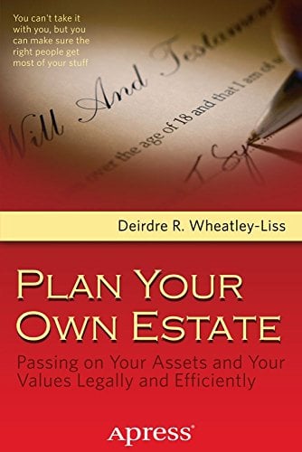 Book Cover Plan Your Own Estate: Passing on Your Assets and Your Values Legally and Efficiently