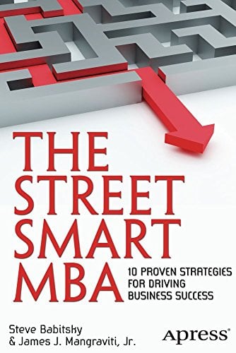Book Cover The Street Smart MBA: 10 Proven Strategies for Driving Business Success