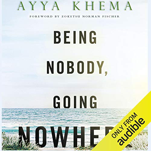 Book Cover Being Nobody Going Nowhere: Meditations on the Buddhist Path