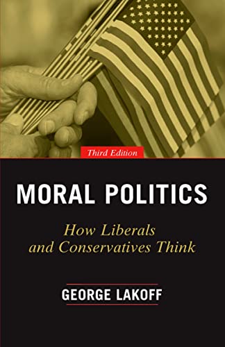 Book Cover Moral Politics: How Liberals and Conservatives Think