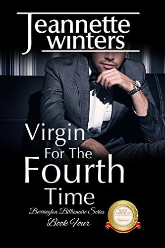 Book Cover Virgin For The Fourth Time: Barrington Billionaire's Series: Book Four