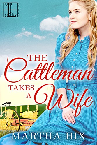Book Cover The Cattleman Takes a Wife (McLoughlin Trilogy Book 1)