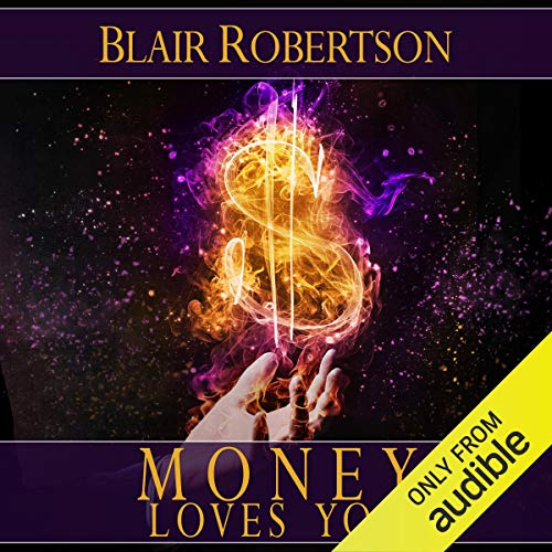 Book Cover Money Loves You: Easy Manifestation Secrets Revealed