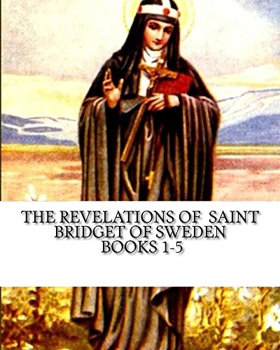 Book Cover The Revelations of Saint Bridget of Sweden: Books 1-5
