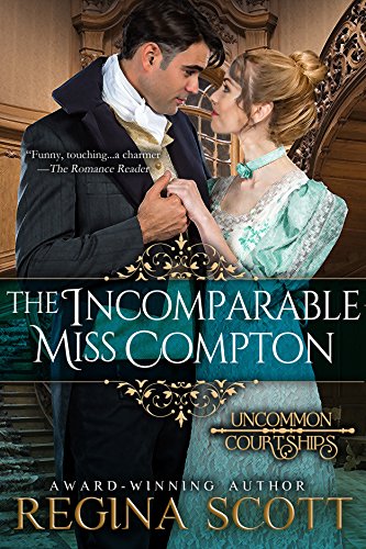 Book Cover The Incomparable Miss Compton (Uncommon Courtships Book 2)
