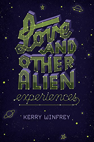 Book Cover Love and Other Alien Experiences