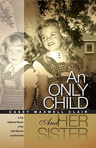 Book Cover An Only Child and Her Sister: A Memoir