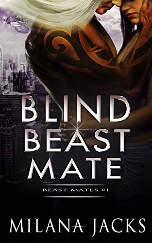 Book Cover Blind Beast Mate: Dystopian New Adult Romance (Beast Mates Book 1)