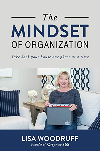 Book Cover The Mindset of Organization: Take Back Your House One Phase at a Time