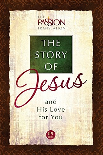 Book Cover The Story of Jesus and His Love for You (The Passion Translation (TPT))