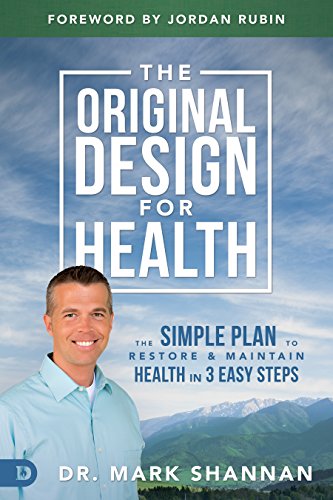 Book Cover The Original Design for Health: The Simple Plan to Restore and Maintain Health in 3 Easy Steps