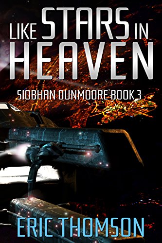 Book Cover Like Stars in Heaven (Siobhan Dunmoore Book 3)