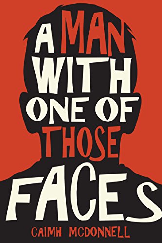 Book Cover A Man With One of Those Faces (The Dublin Trilogy Book 1)