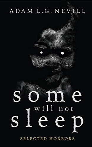 Book Cover Some Will Not Sleep: Selected Horrors
