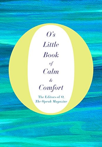Book Cover O's Little Book of Calm & Comfort (O's Little Books/Guides)