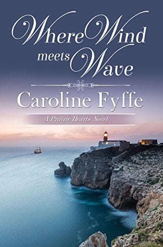 Book Cover Where Wind Meets Wave (A Prairie Hearts Novel Book 6)