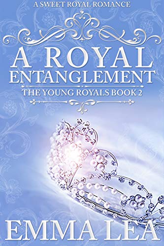 Book Cover A Royal Entanglement: The Young Royals Book 2