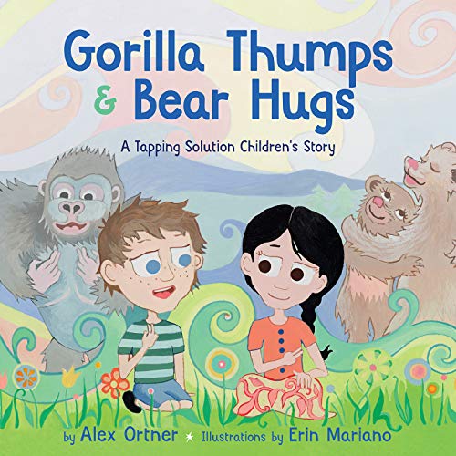 Book Cover Gorilla Thumps and Bear Hugs: A Tapping Solution Children's Story