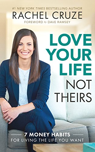 Book Cover Love Your Life, Not Theirs: 7 Money Habits for Living the Life You Want