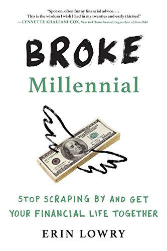 Book Cover Broke Millennial: Stop Scraping By and Get Your Financial Life Together