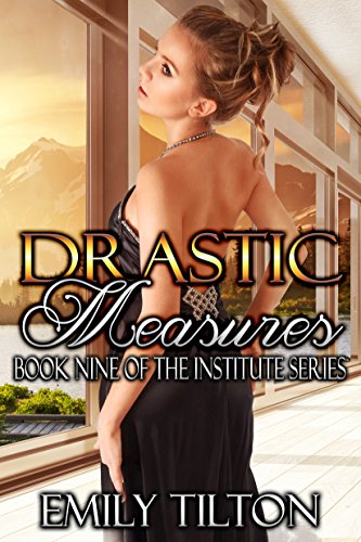 Book Cover Drastic Measures (The Institute Series Book 9)