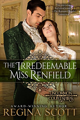 Book Cover The Irredeemable Miss Renfield (Uncommon Courtships Book 3)