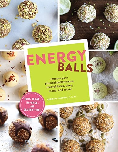 Book Cover Energy Balls: Improve Your Physical Performance, Mental Focus, Sleep, Mood, and More!