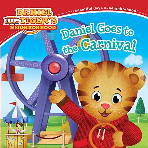 Book Cover Daniel Goes to the Carnival (Daniel Tiger's Neighborhood)