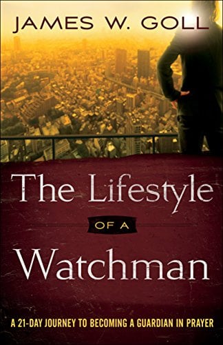 Book Cover The Lifestyle of a Watchman: A 21-Day Journey to Becoming a Guardian in Prayer