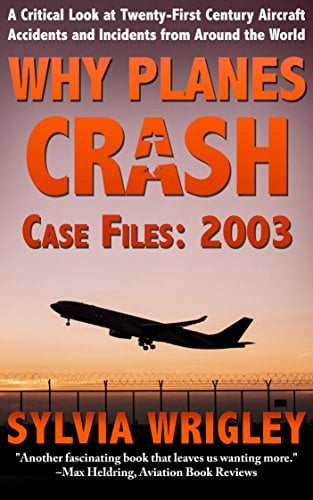 Book Cover Why Planes Crash Case Files: 2003