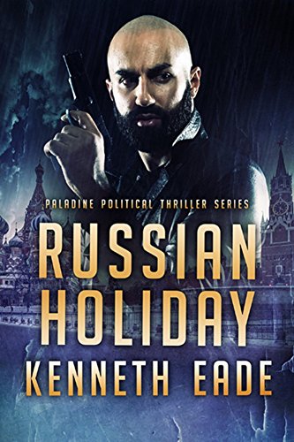 Book Cover Russian Holiday, an American Assassin's story (Paladine Political Thriller Series Book 2)