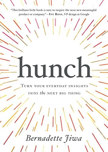 Book Cover Hunch: Turn Your Everyday Insights Into The Next Big Thing
