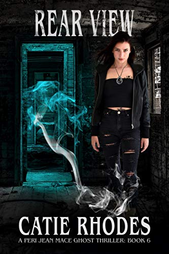 Book Cover Rear View (Peri Jean Mace Ghost Thrillers Book 6)